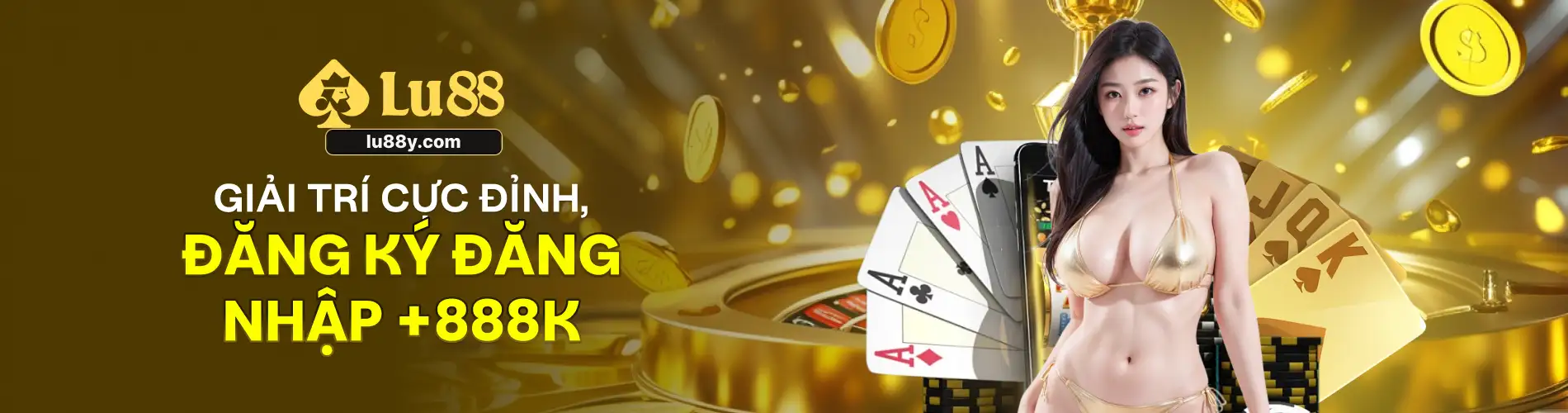 lu88y.com - đăng ký liền tay nhận ngay 88.888K
